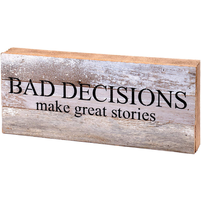 Second Nature By Hand 14x6 Inch Reclaimed Wood Art, Handcrafted Decorative Wall Plaque — Bad Decisions Make Great Stories